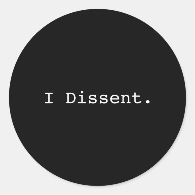 Dissent Pro Choice Feminist  Classic Round Sticker (Front)