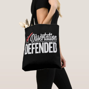 Dissertation Defended PhD Graduate Graduation Tote Bag