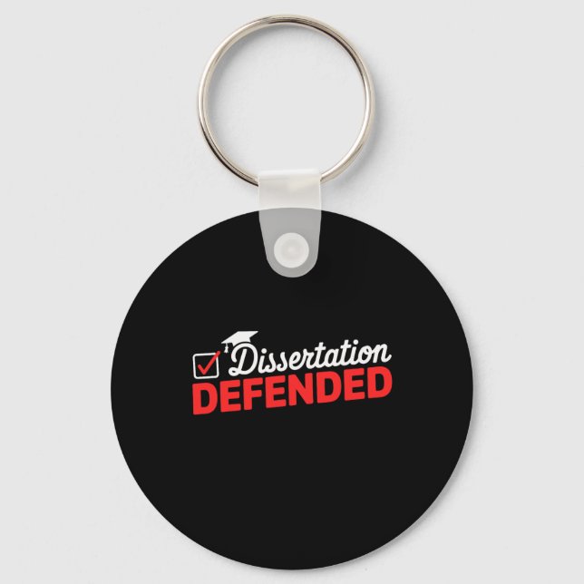Dissertation Defended Phd Graduate Phd Graduation  Key Ring (Front)