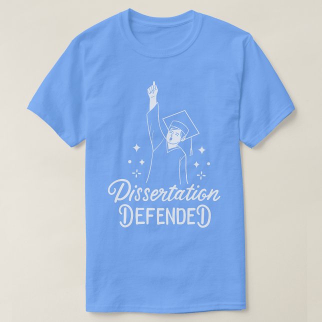 Dissertation PhD Doctorate Graduation T-Shirt (Design Front)