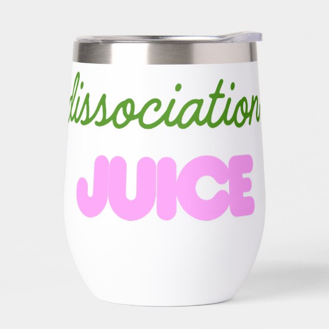 Dissociation Juice Stainless Steel Wine Tumbler (Left)