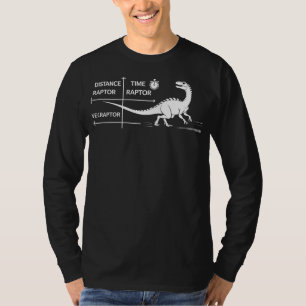 Distance raptor divided by time raptor equals velo T-Shirt