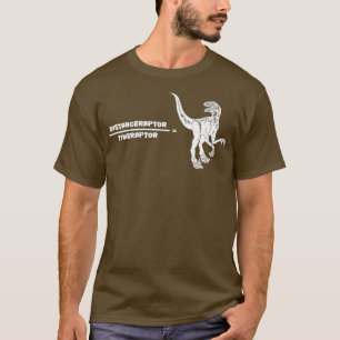 DistanceraptorTimeraptor  Velociraptor Physics T-Shirt