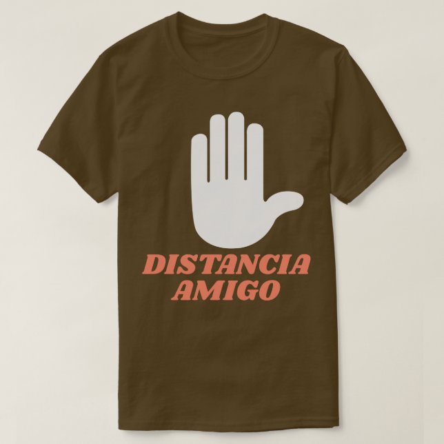 distancia amigo T-Shirt (Design Front)