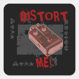 Distort Me! Distortion Pedal Square Sticker