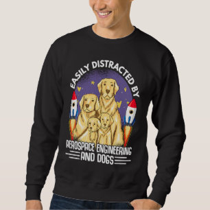 Distracted By Aerospace Engineering  Engineer Grap Sweatshirt