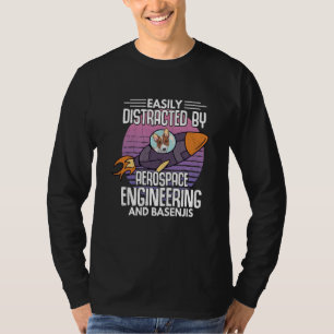Distracted By Aerospace Engineering Engineer Graph T-Shirt