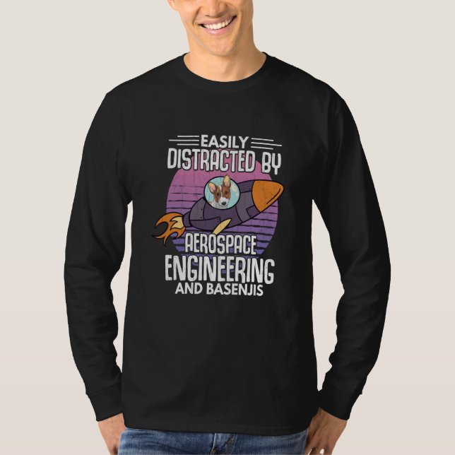 Distracted By Aerospace Engineering Engineer Graph T-Shirt (Front)