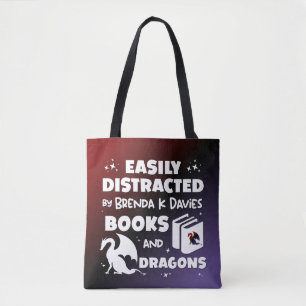 Distracted By Brenda K Davies Books and Dragons Tote Bag