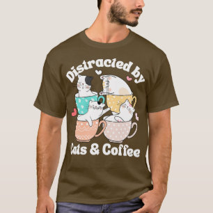 Distracted by Cats Coffee Cat Lover Cute Mugs Kawa T-Shirt