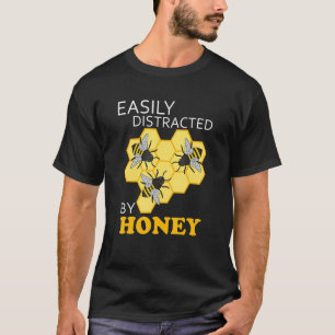 Distracted by Honey Delicious Natural Honey T-Shirt