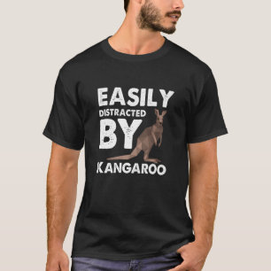 Distracted By Kangaroo Outback Australia Marsupial T-Shirt