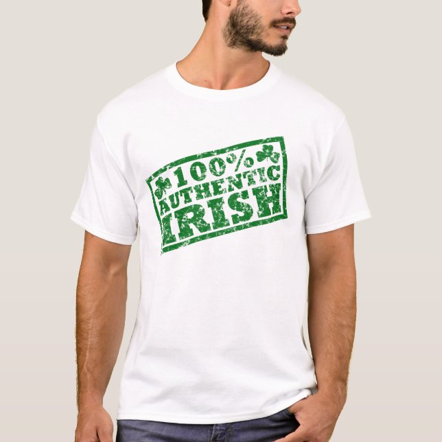 Distressed 100 Percent Authentic Irish T-Shirt (Front)