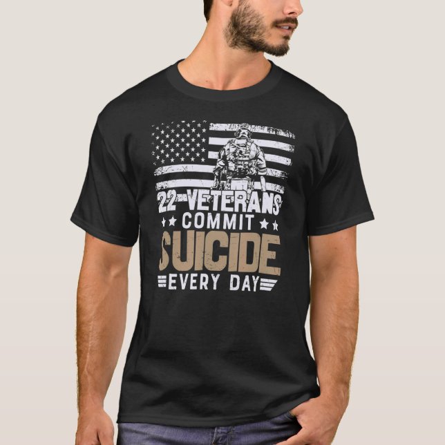 Distressed 22 Veterans Commit Suicide Every Day T-Shirt (Front)