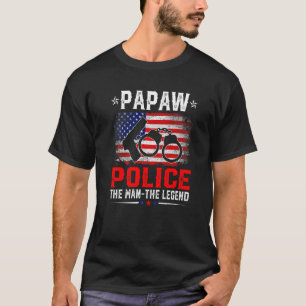Distressed American Flag Papaw Police The Legend R T-Shirt