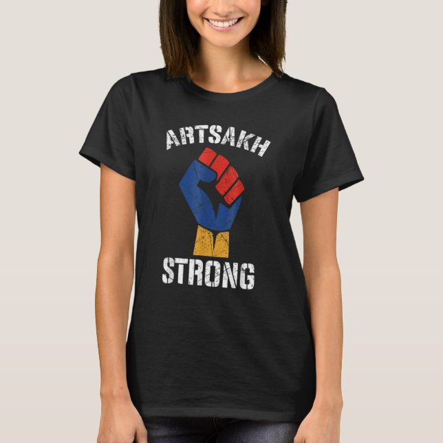 Distressed Artsakh Strong Artsakh is Armenia   Arm T-Shirt (Front)