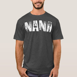 Distressed Best Nana Ever Guitar Lover Guitarist22 T-Shirt