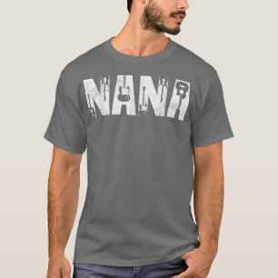 Distressed Best Nana Ever Guitar Lover Guitarist T T-Shirt