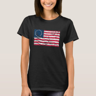 Distressed Betsy Ross Patriotic Flag Proud T-Shirt