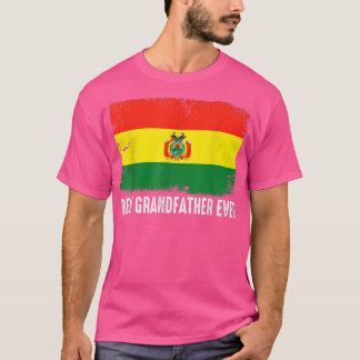 Distressed Bolivia Flag Best Grandfather Ever Patr T-Shirt