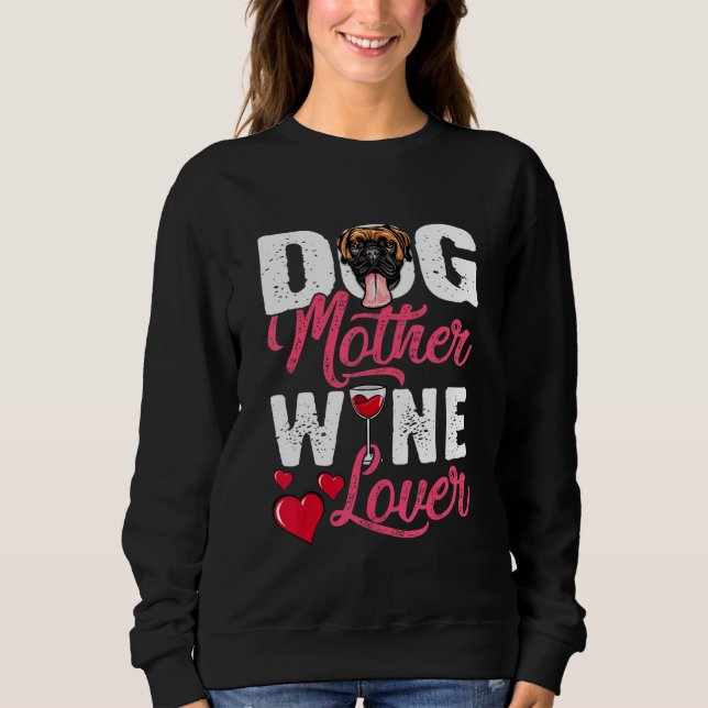 Distressed Boxer Dog Mother Wine Sweatshirt (Front)