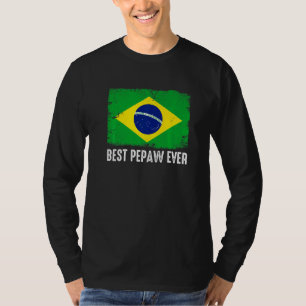 Distressed Brazil Flag Best Pepaw Ever Patriotic T-Shirt