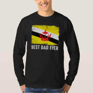 Distressed Brunei Flag Best Dad Ever Patriotic T-Shirt