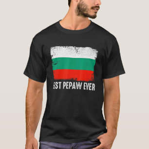 Distressed Bulgaria Flag Best Pepaw Ever Patriotic T-Shirt