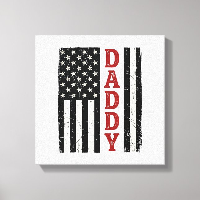 Distressed Daddy American Flag Shirt Design_1 Canvas Print (Front)