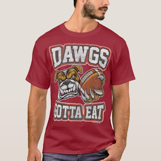 Distressed Dawgs Gotta Eat CLE Shirt (Front)