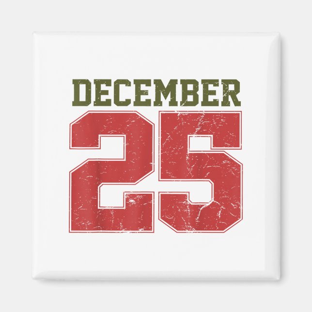 Distressed December 25  Magnet (Front)