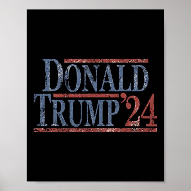 Distressed Donald Trump 2024  Poster (Front)