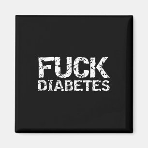Distressed Fck Type 1 Diabetes Gift for Men Fck Di Magnet