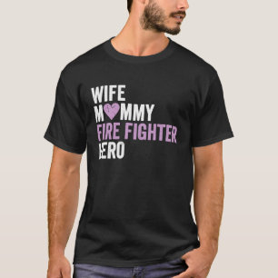 Distressed Fire Fighter Wife Mummy Fire Fighter H T-Shirt