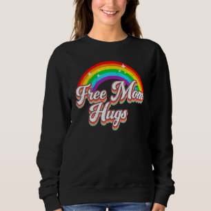Distressed Free Mom Hugs Rainbow Heart LGBT Gay Pr Sweatshirt
