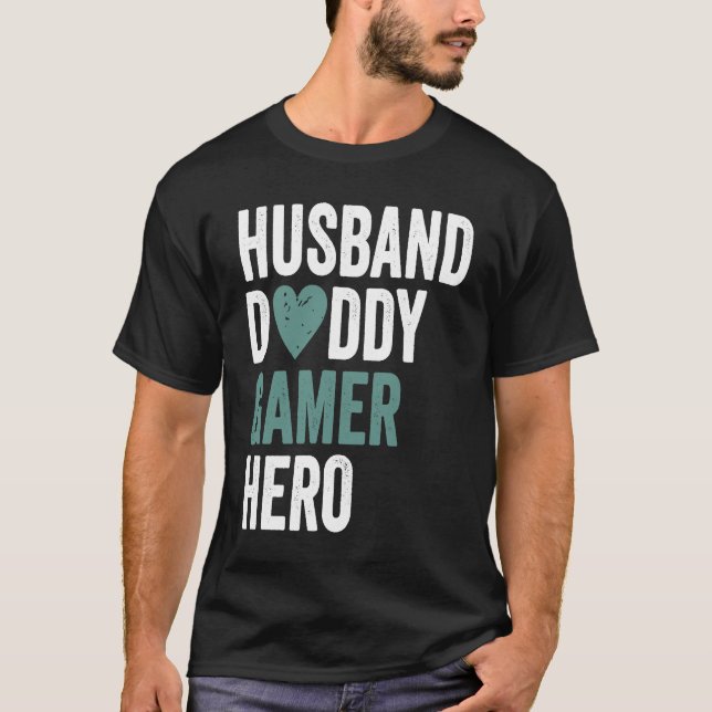 Distressed Gamer  Husband Daddy Gamer Hero T-Shirt (Front)