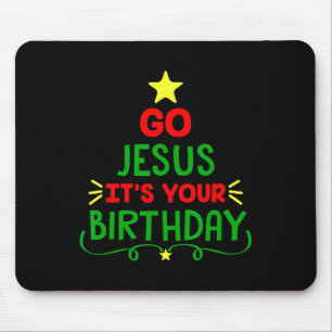 Distressed Go Jesus Its Your Birthday Christmas Fu Mouse Pad
