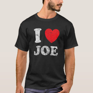 Distressed Grunge Worn Out Style I Love Joe T-Shirt