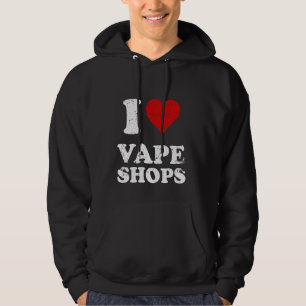 Distressed Grunge Worn Out Style I Love Vape Shops Hoodie