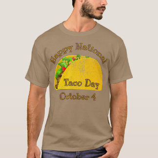 Distressed Happy National Taco Day October 4 Te T-Shirt