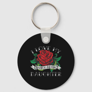 Distressed I Love My Tattoo Artist Daughter - Key Ring