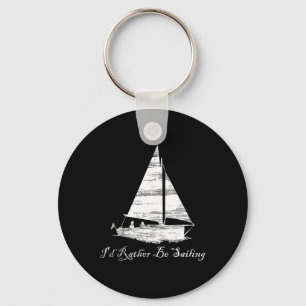 Distressed I'd Rather Be Sailing Sailboat Boating Key Ring