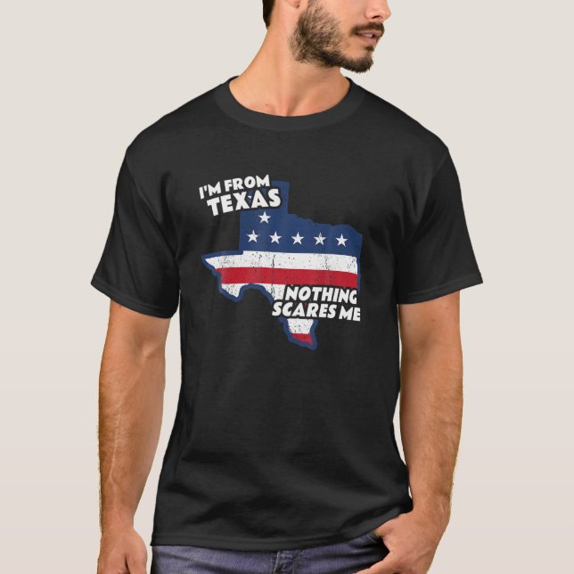 Distressed I'm From Texas Home State TX Nothing Sc T-Shirt (Front)