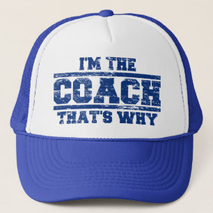 Distressed I'm The Coach That's Why Hat