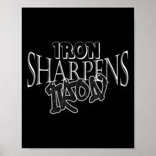 Distressed Iron Sharpens Iron Inspirational Motiva Poster