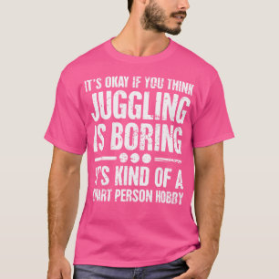 Distressed - Juggling Juggle Gift For Jesters T-Shirt