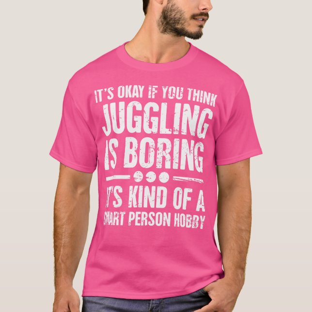 Distressed - Juggling 	  Juggle Gift For Jesters T-Shirt (Front)
