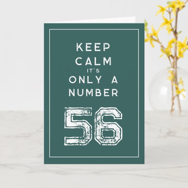 Distressed keep calm typography 56th Birthday card (Yellow Flower)