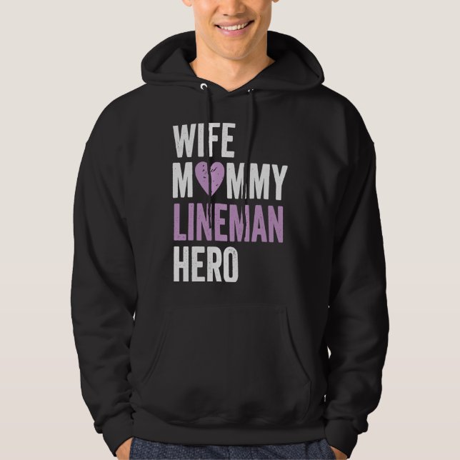Distressed Lineman  Wife Mommy Lineman Hero Hoodie (Front)