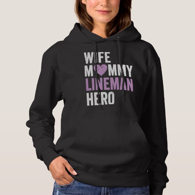 Distressed Lineman  Wife Mommy Lineman Hero Hoodie (Front)